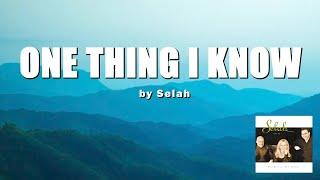 "One Thing I Know" by Selah || Minus One