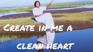 Martha Rena - Create in me a clean heart (Official video)