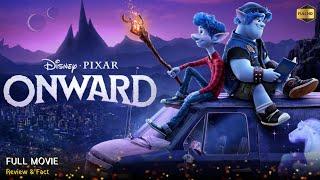 Onward Full Movie In English 2020 | New Animation Movie | White Feather Movies | Review & Facts