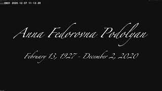 Word of Life Church 12/07/2020   10am  Funeral Service. Anna Fedorovna Podolyan Sedalia MO