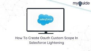 How To Create Oauth Custom Scope In Salesforce Lightening #Salesforce
