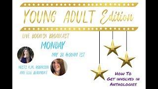 How To Get Involved With Anthologies: Young Adult Edition with K.M. Robinson and Elle Beaumont