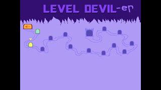 LEVEL DEVIL 2  YOU GOT TO BE KIDDING ME