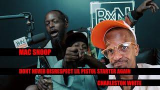 Mac Snoop Mad About Charleston White Interview w/ Lil Pistol Starter Episode 94 @boxedin_