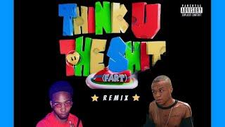 Ken- Think U The Sh!T Ft.Nas Tee