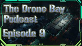 The Drone Bay Podcast Episode 9: Sovereignty and the Alliance Tournament