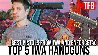 The Top 5 Handguns of IWA and EnforceTac 2023