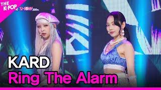 KARD, Ring The Alarm (KARD, Ring The Alarm) [THE SHOW 220628]