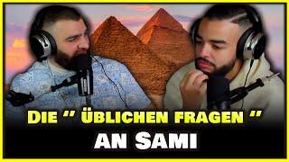 DIE '' ÜBLICHEN FRAGEN '' AN SAMI ! | GHAZI47