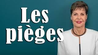 Les pièges à éviter - Joyce Meyer - Vivre au quotidien