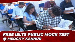 Free Public IELTS Mock Test @ Medcity Kannur