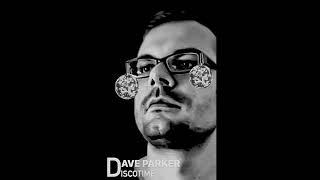 Dave Parker DISCOTIME # Disco House Electric Kingdom Hit Mix #