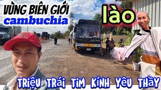 hành trình qua biên giới Campuchia Lào bằng xe 50 chỗ gặp Triệu Người kính yêu Thầy Minh Tuệ