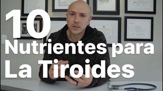 ¿CÓMO MANTENER UNA BUENA TIROIDES? 10 Nutrientes Esenciales - Dr. Carlos Jaramillo