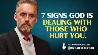 7 Signs God Is Dealing with Those Who Hurt You | #jordanpeterson #jordanpetersonmotivationalspeech