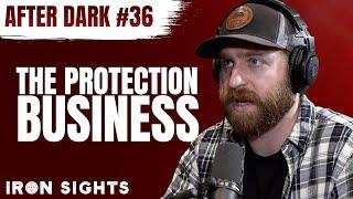 After Dark #36 - The Business of Executive Protection & Life Lessons with Devon Taggart