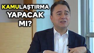 Kamulaştırma hakkında Ali Babacan diyor ki