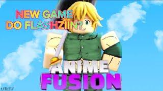 NOVO JOGO DO FLASHZIIN??? | Anime Fusion