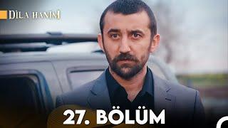 Dila Hanım 27. Bölüm