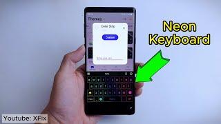 How to Install Neon Keyboard on Your Android Phone