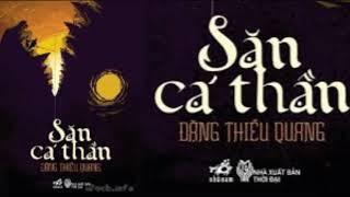 Săn cá thần tập - Truyện của tác giả Đặng Thiều Quang tập 1