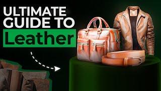 Leather Buying Guide: Essential Tips You Need To Know Now