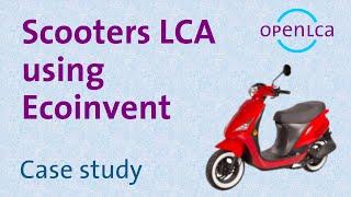 Case Study: Scooters LCA Using Ecoinvent 3.6