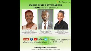 #MakingCentsConversations: 'The Career Trap' #Centonomy #CareerTrap #WealthCreation