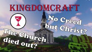 Why I'm not "Church of Christ" - KingdomCraft