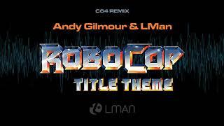 Robocop Title (c64 game music) remix/cover by Andy Gilmour & LMan