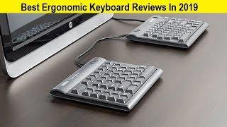 Top 3 Best Ergonomic Keyboard Reviews In 2020