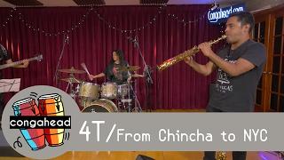 4T performs From Chincha To NYC