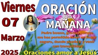 Oración de la mañana del día viernes 07 de marzo de 2025 -1 corintios 2:6-7