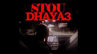 Stou - Dhaya3 (Official Music Video)