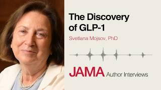 The Discovery of Glucagon-Like Peptide 1 (GLP-1)