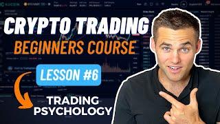 Crypto Trading For Beginners -  Part 6 [Trading Psychology]