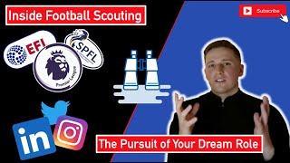 How to get into Football Scouting  - The Pursuit of Your Dream Role