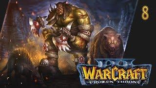 Warcraft III: The Frozen Throne — Прохождение [Кампания Орды] Часть - 8: Мертвые топи.