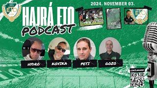 1-1 arányú vereség - a Hajrá ETO podcast 2024.11.03-i adása