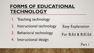 Forms of educational technology in English with hindi explanation..