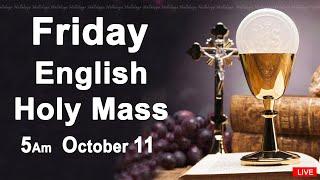 Catholic Mass Today I Daily Holy Mass I Friday October 11 2024 I English Holy Mass I 5.00 AM