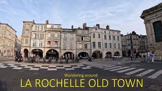 Wandering around La Rochelle Old Town. A flavour of this fascinating historic town