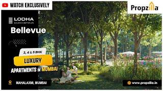 Lodha Bellevue | 3, 4 & 5 BHK Luxury Apartments | Mahalaxmi, Mumbai | Interior Overview