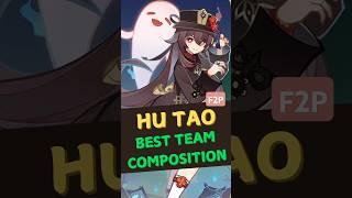 Best Hu Tao Team Comps for Maximum Damage | F2P team | #genshinimpact #genshin #hutao #gaming