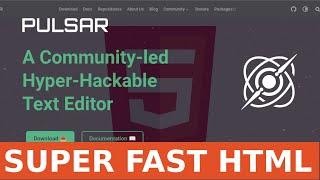 Edit HTML Super Fast With The Pulsar Text Editor