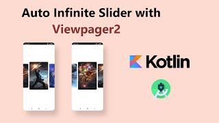 Android Infinite Auto Image Slider Using ViewPager2 in Kotlin  | Android Studio 2022