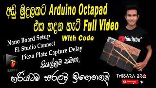 Arduino Octapad Sinhala Best Video with Code  | How to make Octapad Full Video | ඔක්ටපෑඩ් එකක් හදමු.