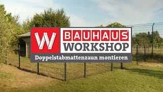 Doppelstabmattenzaun montieren | Aufstellen und ans Gelände anpassen [Anleitung] | BAUHAUS Workshop