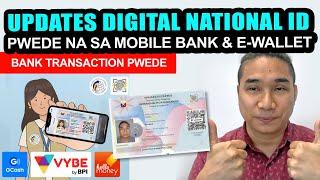 DIGITAL NATIONAL ID PWEDE NA SA MOBILE BANKING & E-WALLET | DIGITAL NATIONAL ID LATEST UPDATES