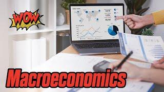 Macroeconomics| Study of how an entire economy Acts.